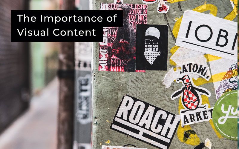 The importance of visual content